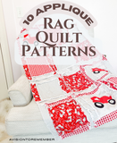 Applique Rag Quilt Patterns PDF Bundle - A Vision to Remember