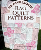 Applique Rag Quilt Patterns PDF Bundle - A Vision to Remember