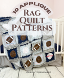 Applique Rag Quilt Patterns PDF Bundle - A Vision to Remember