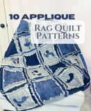 Applique Rag Quilt Patterns PDF Bundle - A Vision to Remember