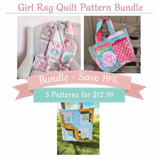 Girl Rag Quilt Pattern Bundle | 3 Pretty Patterns - A Vision to Remember