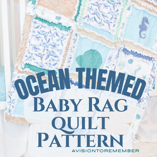 Ocean Rag Quilt Pattern - A Vision to Remember