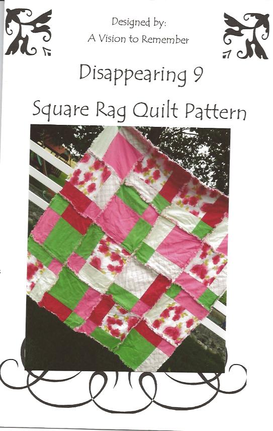 Disappearing 9 Square Rag Quilt Pattern - A Vision to Remember