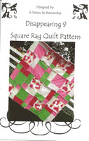 Disappearing 9 Square Rag Quilt Pattern - A Vision to Remember